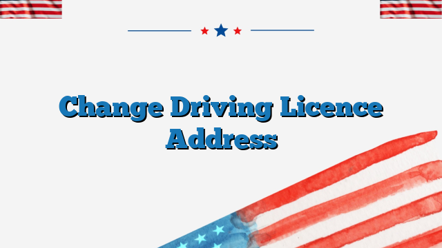 Change Driving Licence Address