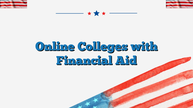 Online Colleges with Financial Aid