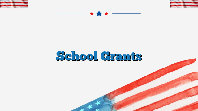 School Grants
